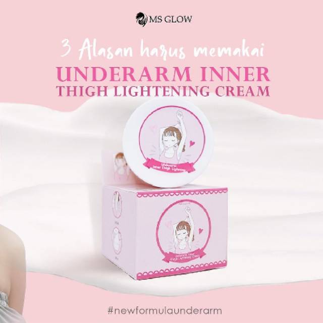 MS Glow Underarm Inner Thigh Lightening Cream - Krim Pemutih Pencerah Perawatan Obat Ketiak Leher Hitam Dan Selangkangan Ampuh BPOM