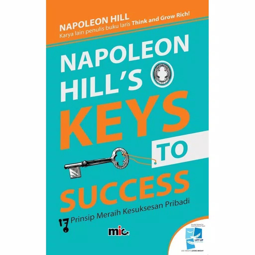 Napoleon Hill`s Keys To Success by Napoleon Hill