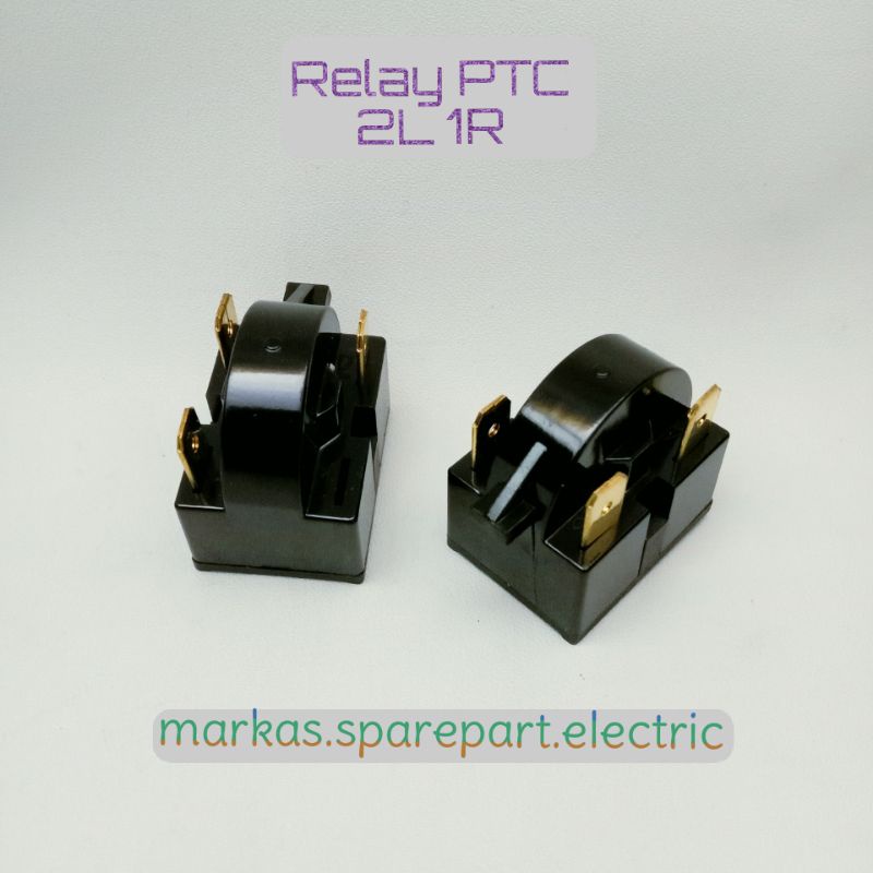 Relay PTC Kulkas 3 Pin ( 2 pin kaki kiri & 1 pin kaki kanan)