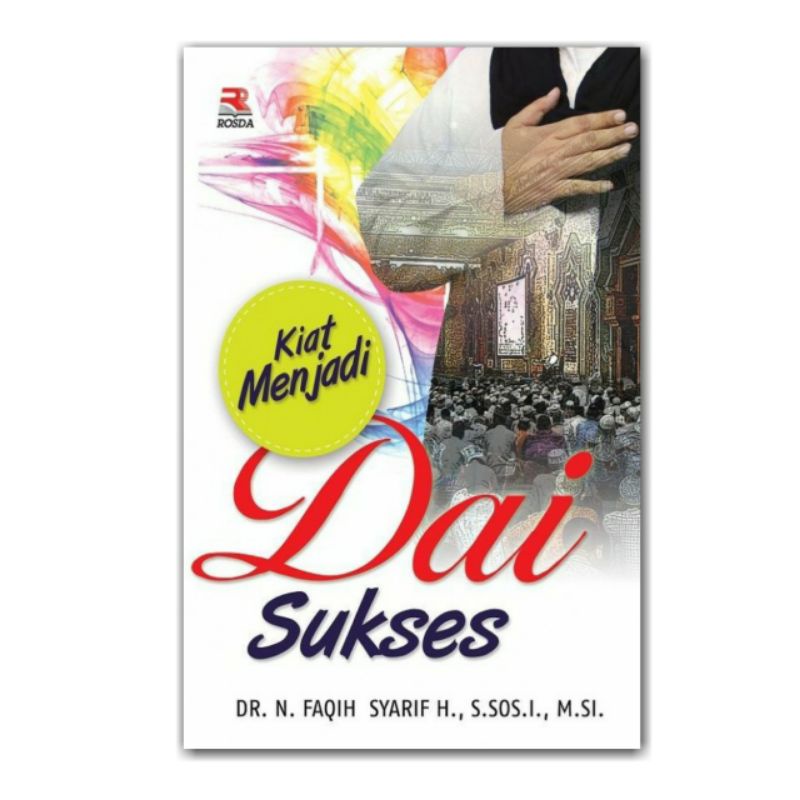Buku Kiat Menjadi Dai Sukses Faqih Syarif Original Rosda