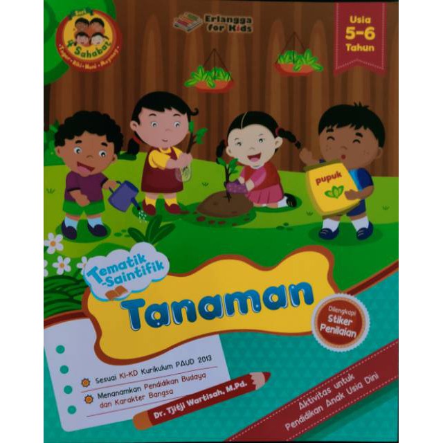 Erlangga For Kids : 4SAHABAT-TEMATIK SAINTIFIK: TANAMAN 5-6TH