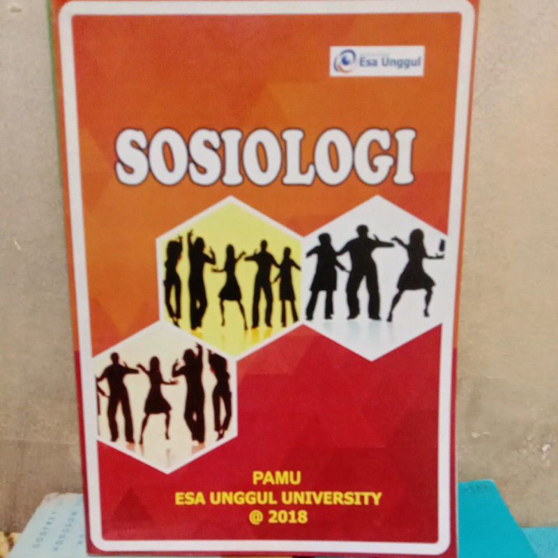 

SOSIOLOGI pamu ESA UNGGUL UNIVERSITY
