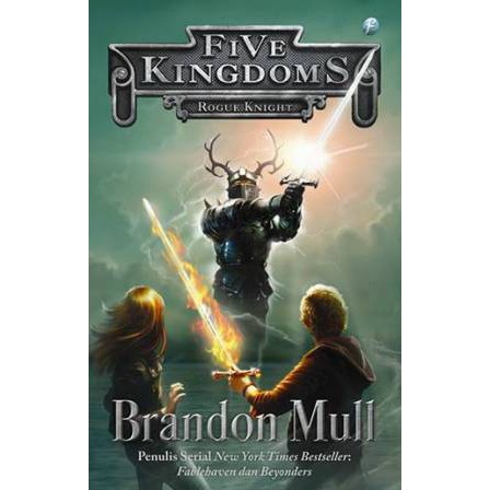 FIVE KINGDOMS: ROGUE KNIGHT oleh BRANDON MULL