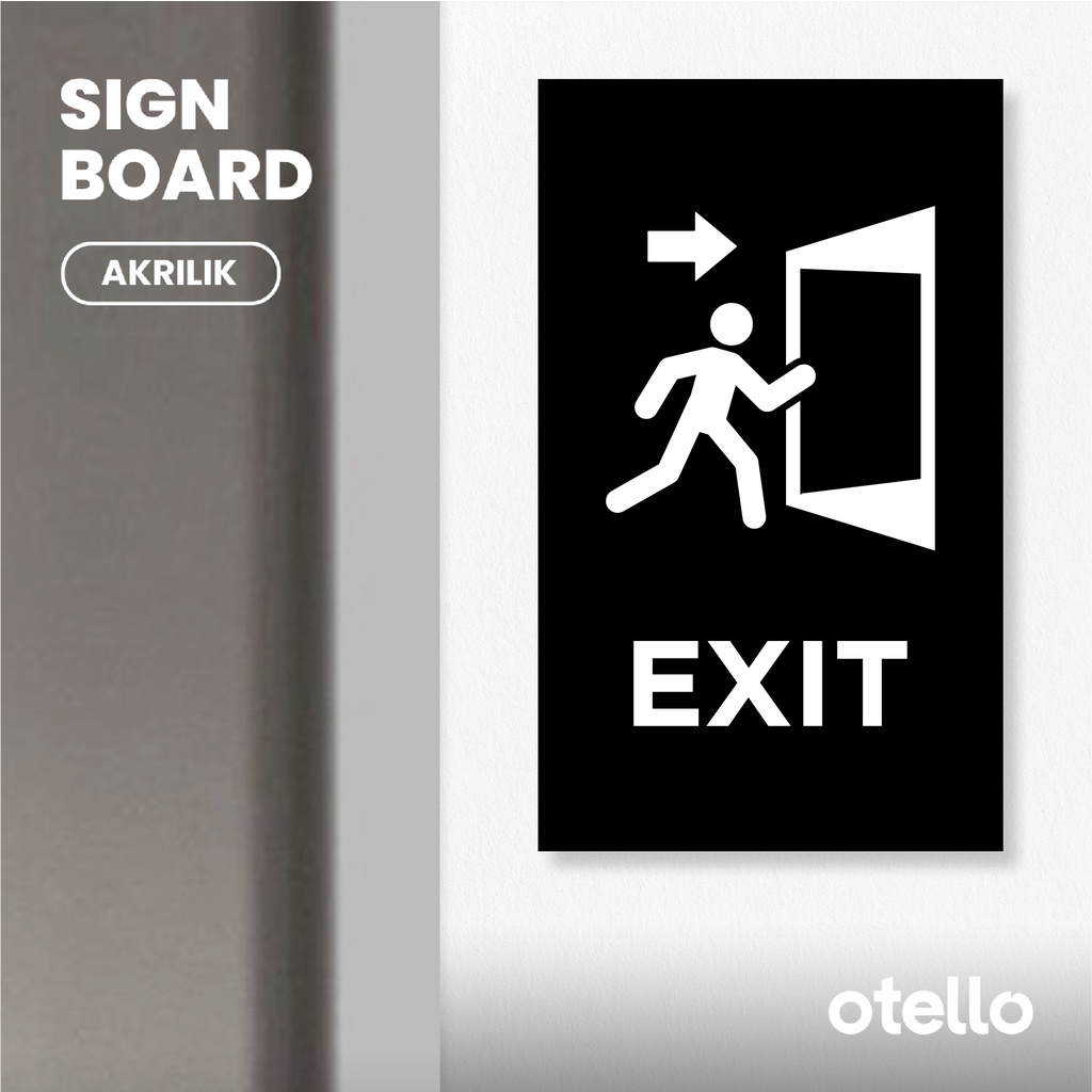 Otello - Signage Exit Acrylic Sign Board Akrilik Print Papan Petunjuk Signage Rambu Darurat Akrilik Label Tempel Sticker Dinding