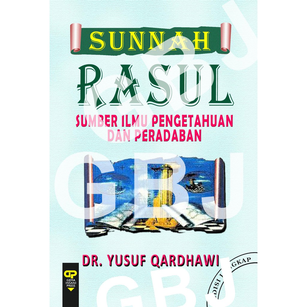 SUNNAH RASUL SUMBER ILMU PENGETAHUAN DAN PERADABAN