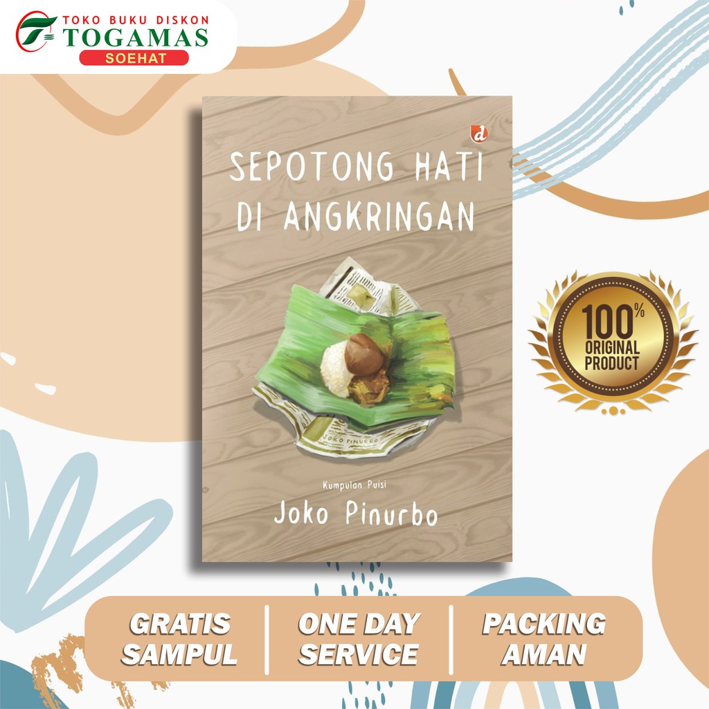 Sepotong Hati Di Angkringan - Joko Pinurbo