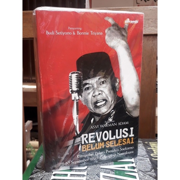 REVOLUSI BELUM SELESAI (KUMPULAN PIDATO SOEKARNO)