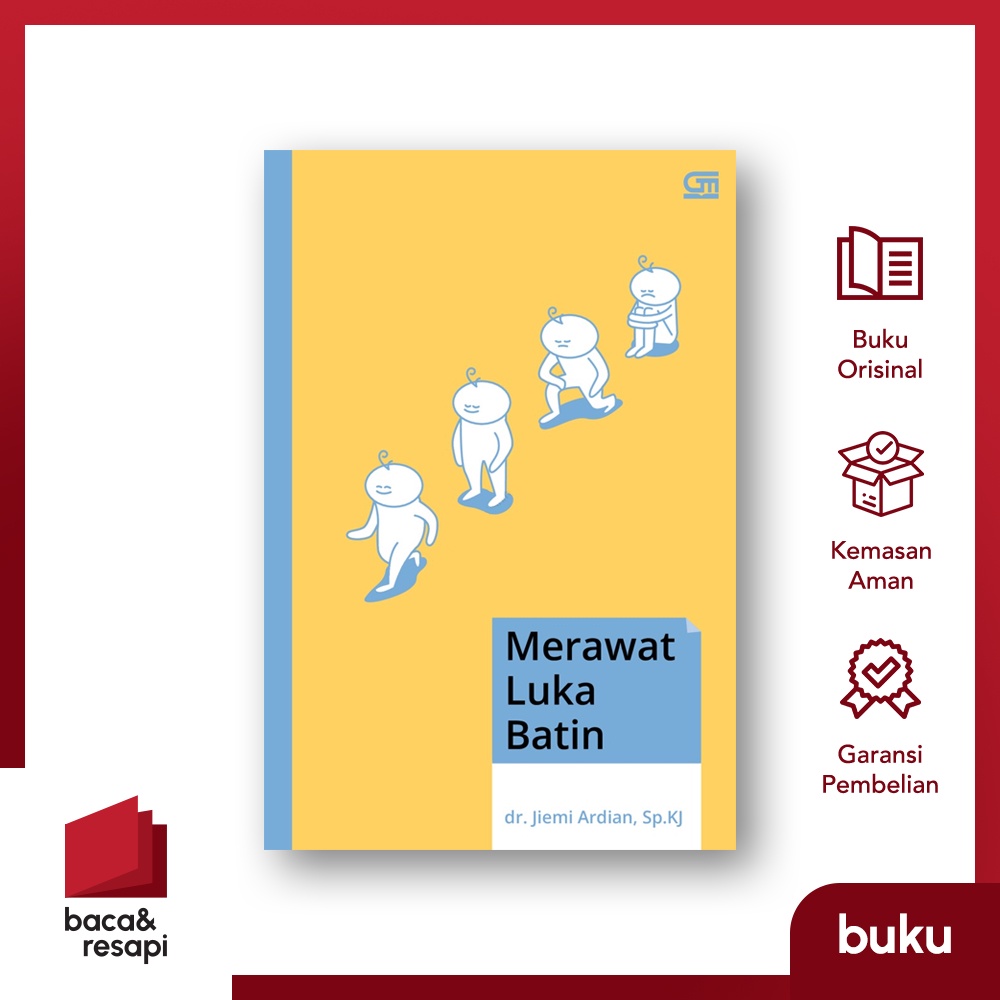 Jual Merawat Luka Batin Gramedia Dr Jiemi Ardian Shopee Indonesia