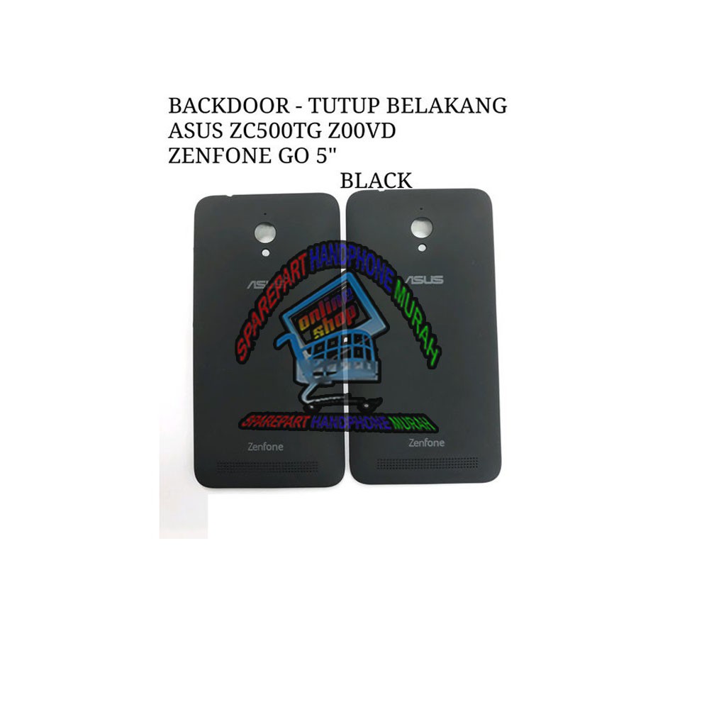 BACKDOOR BACK CASING TUTUP BELAKANG ASUS ZENFONE GO 5 INCH ZC500TG Z00VD ORIGINAL NEW