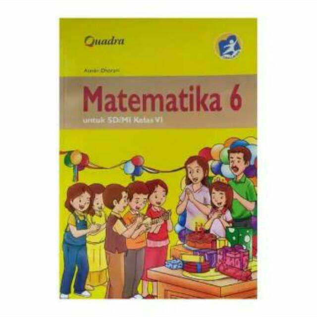 BUKU MATEMATIKA KELAS 6 PENERBIT QUADRA KURIKULUM 2013