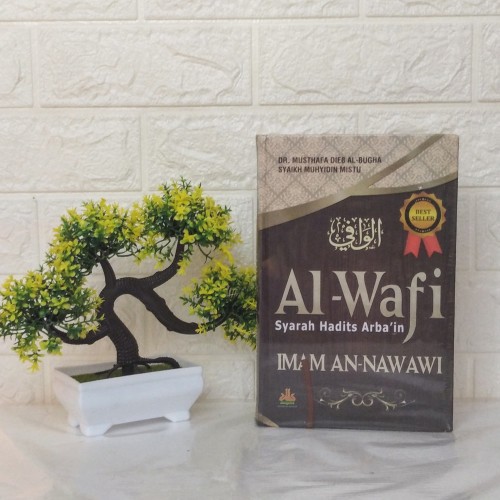 Buku Al-Wafi Syarah Hadits Arbain Imam An-Nawawi