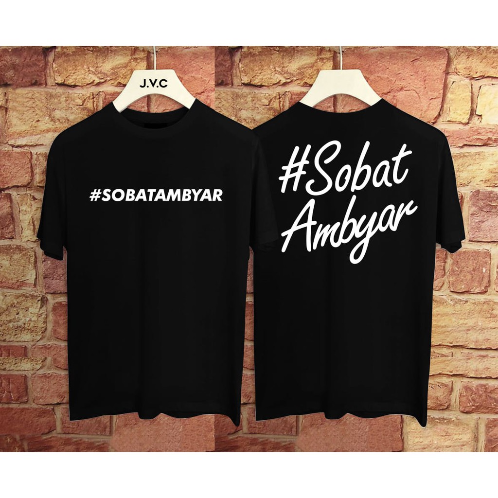 Hossana Kaos Distro #Sobat Ambyar / kaos Distro / kaos pria / atasan pria / tshirt