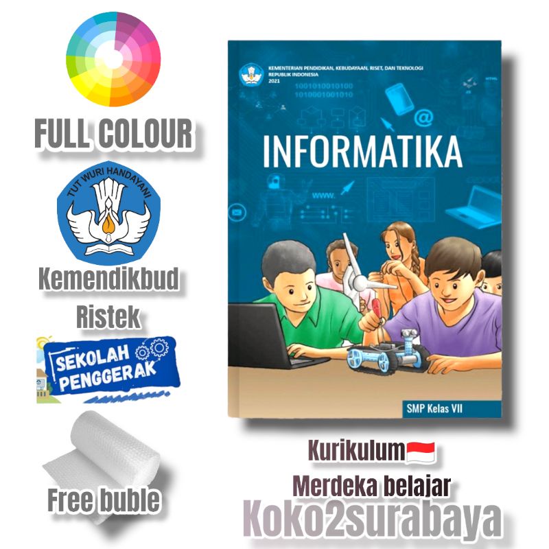 BUKU PAKET INFORMATIKA SMP KELAS 7 KURIKULUM MERDEKA SEKOLAH PENGGERAK
