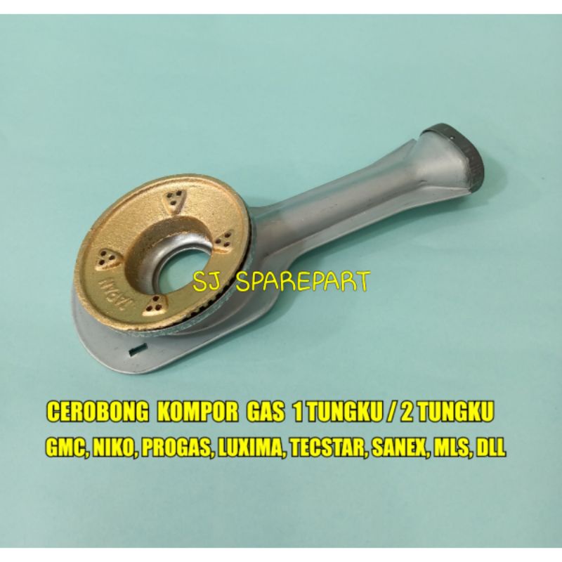 CEROBONG TUNGKU BURNER KOMPOR GAS GMC, SANEX, MLS, PROGAS DLL