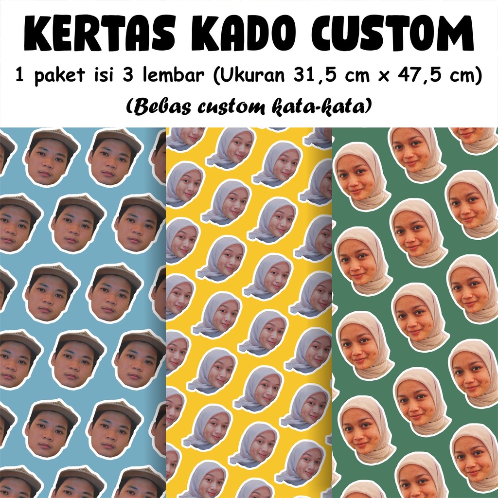 

KERTAS KADO CUSTOM (ISI 3 LEMBAR UKURAN A3+) PAKAI FOTO SENDIRI PACAR IDOL SUKA SUKA FREE TULISAN