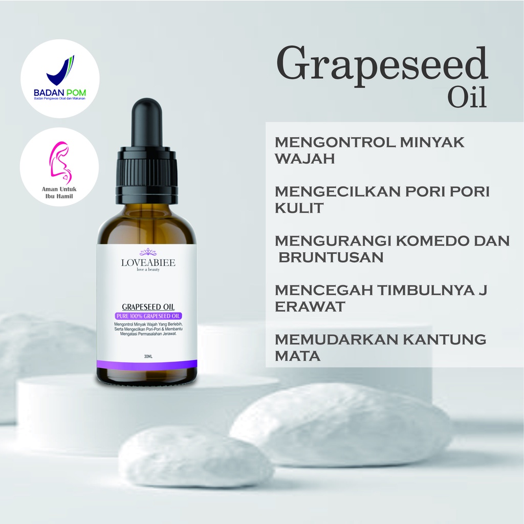 Grapeseed Oil Loveabiee 30ml Mengontrol minyak wajah Mengecilkan pori pori kulit Mengurangi komedo &amp; beruntusan Mencegah timbulnya jerawat