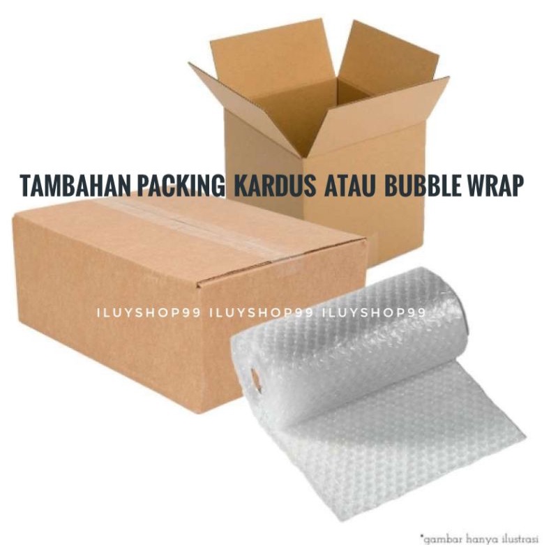 

Wajib Tambah Kardus atau Bubble Wrap tambahan Packing