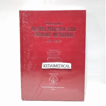 (ORIGINAL) BUKU AJAR NUTRISI PEDIATRIK DAN PENYAKIT METABOLIK 2014