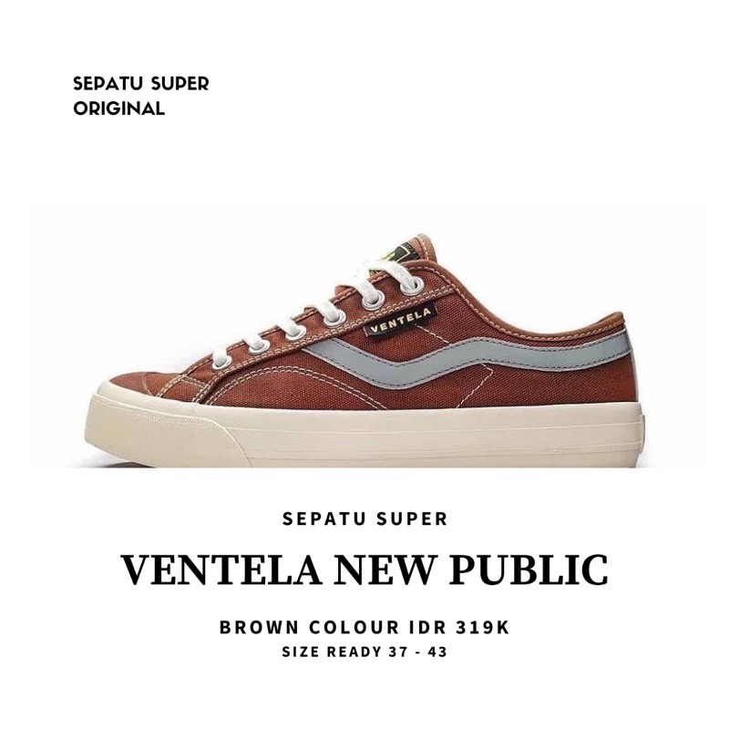 Ventela Original New Public Coklat Brown Size 36,37,38,39,40,41,42,43,44. Sepatu Sneakers Lokal Orig