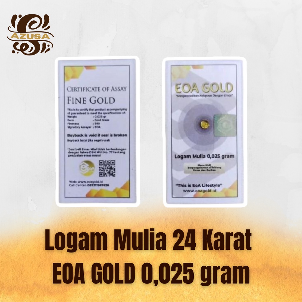 EOA Gold Emas Logam Mulia 24 Karat 0,025 gram/ Emas Batangan 24 Karat/ Emas Murni 24 Karat