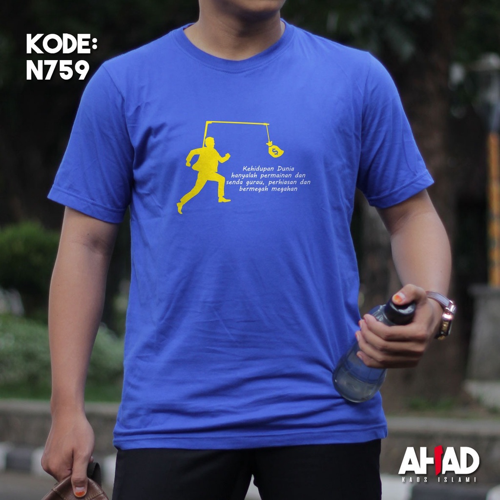 Kaos Islami Ahad - Kehidupan dunia hanyalah permainan N760