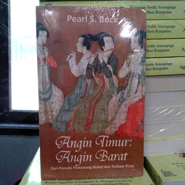 Angin Timur, Angin Barat -- Pearl S Buck