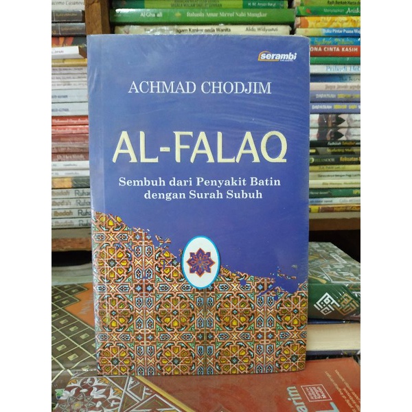 Buku Al Falaq Sembuh Dari Penyakit Batin Dengan Surah Subuh by Achmad Chodjim