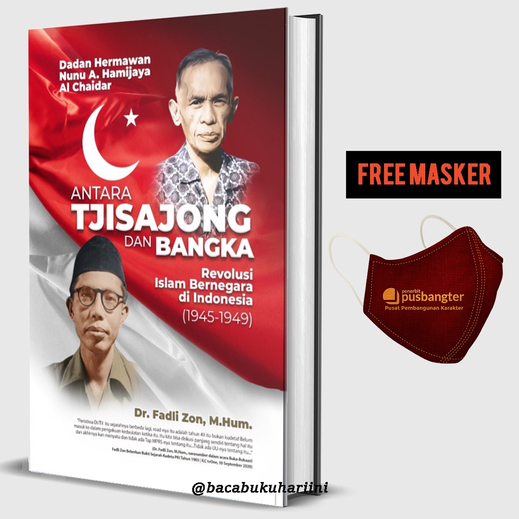 Antara Tjisajong dan Bangka | Al Chaidar | Islam Bernegara | Negara Islam Indonesia