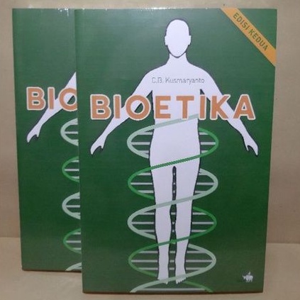 Buku Bioetika Edisi Kedua CB Kusmaryanto