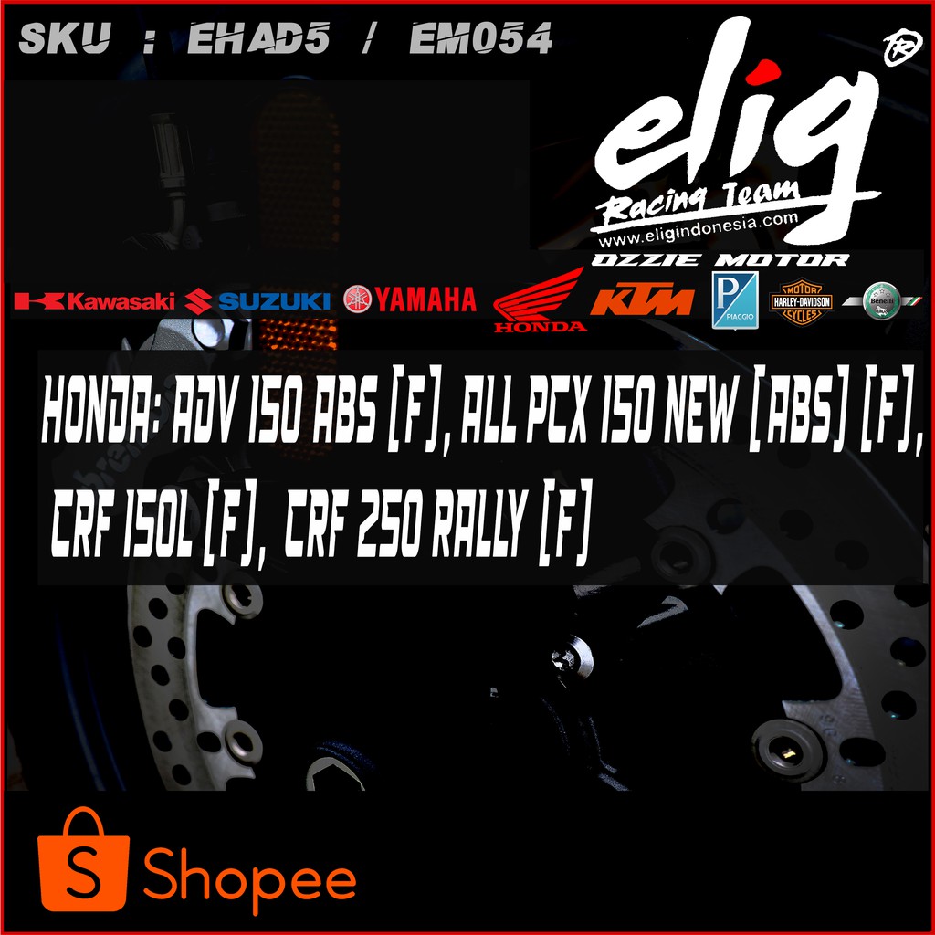 Kampas Rem Cakram ELIG EM054(H006)ADV 150 ABS (F) ALL PCX 150 NEW (F)