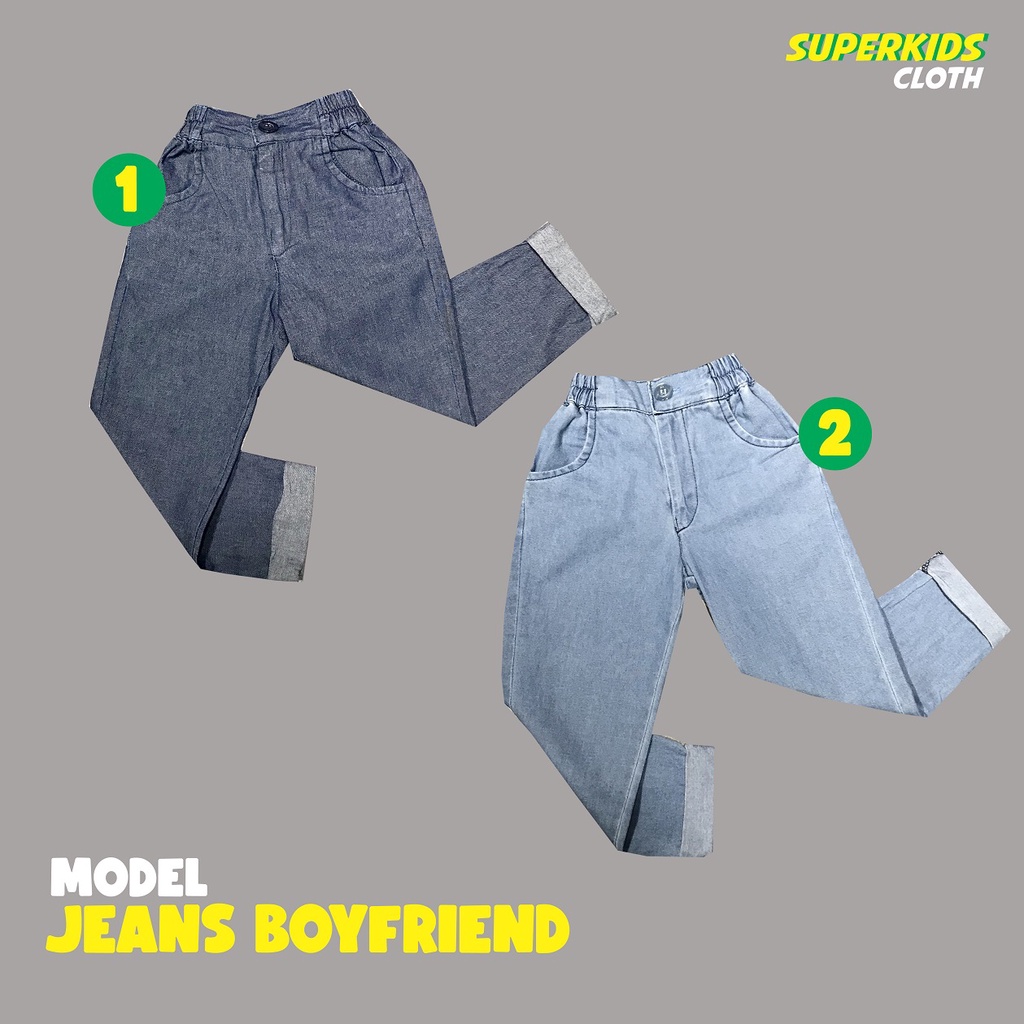 CELANA ANAK PEREMPUAN JEANS PANJANG MODEL BOYFRIENDS  SUPERKIDS 1 - 10 TAHUN