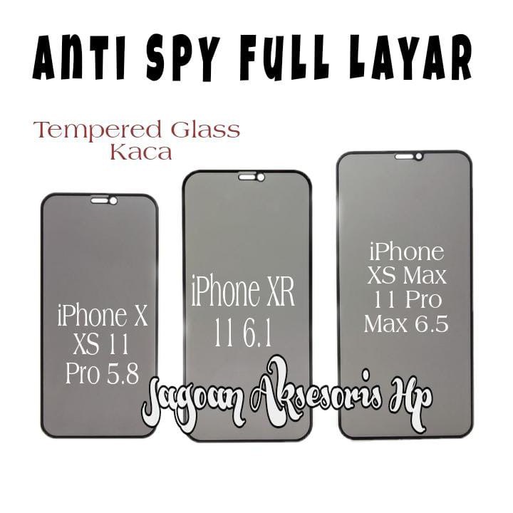 Anti SPY FULL LAYAR iPhone X XS / XR / XS MAX / 11 / 11 Pro / 11 Pro Max Tempered Glass Privacy List Warna Full Lem ANTI