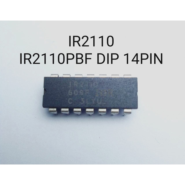 [ICS-9004] IR2110 IR2110PBF DIP 14 PIN HIGH AND LOW SIDE DRIVER