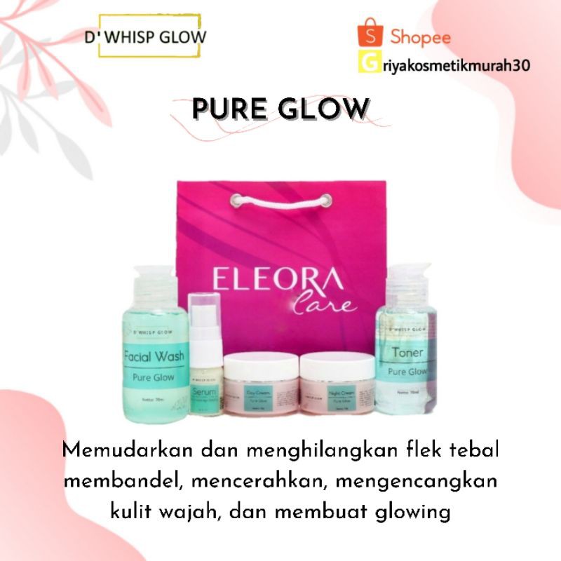 ❤️ Leornam ❤️ Eleora Dwhisp Glow -  Eleora Boster Pure Glow Membersihkan Flek / Noda Hitam Mencerahk