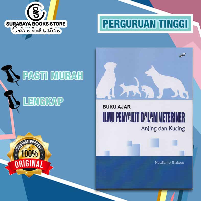 BUKU AJAR ILMU PENYAKIT DALAM VETERINER ANJING DAN KUCING / NUSDIANTO TRIAKOSO