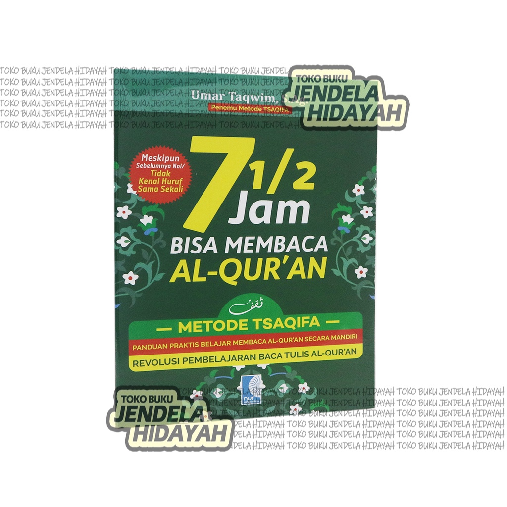 

7 1/2 Setengah Jam Bisa Membaca Al-Quran Metode Tsaqifa - Nur Cahaya Ilmu