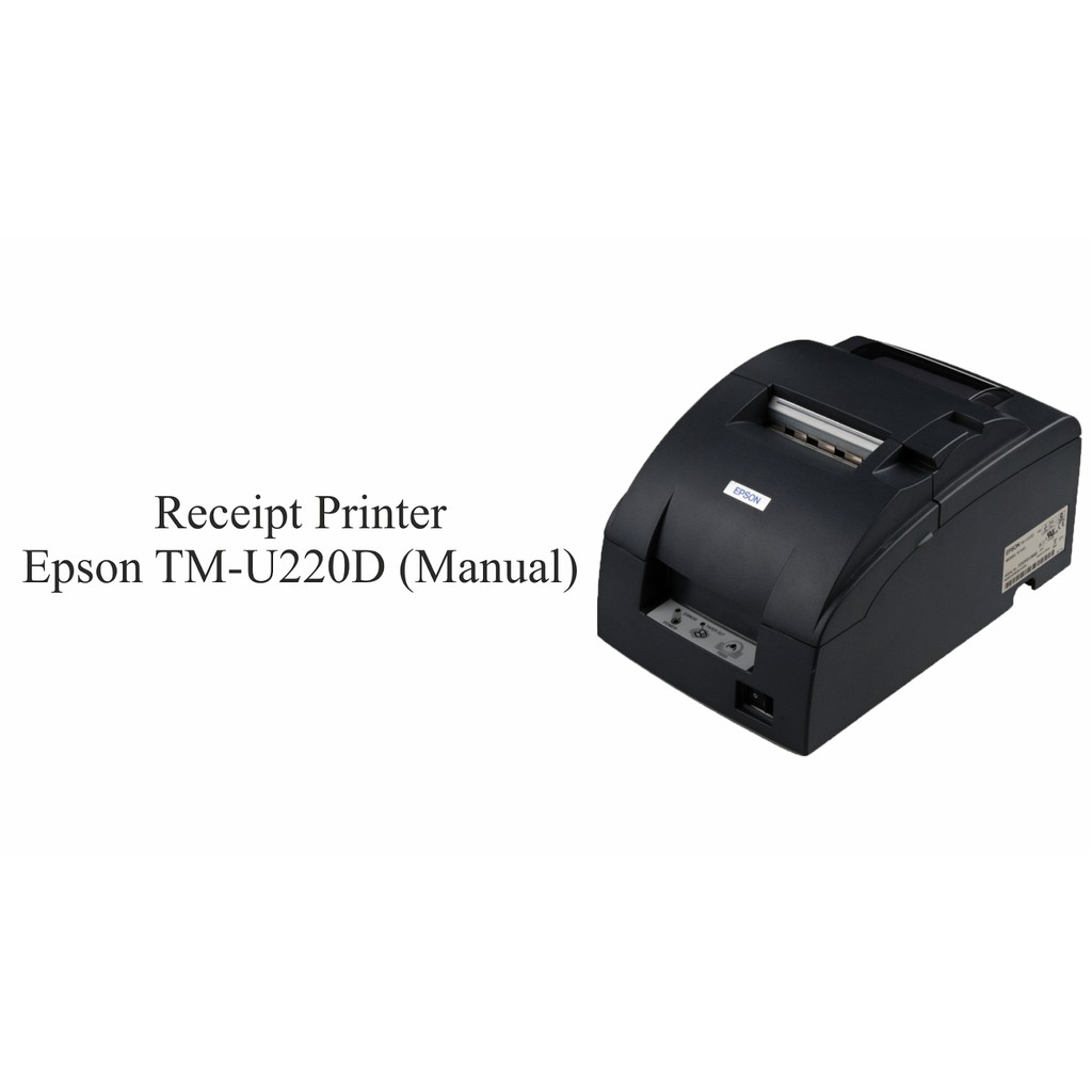 Printer POS / printer Kasir EPSON TMU-220D MANUAL / NON AUTO CUTTER - Port USB/LAN/SERIAL/PARALEL