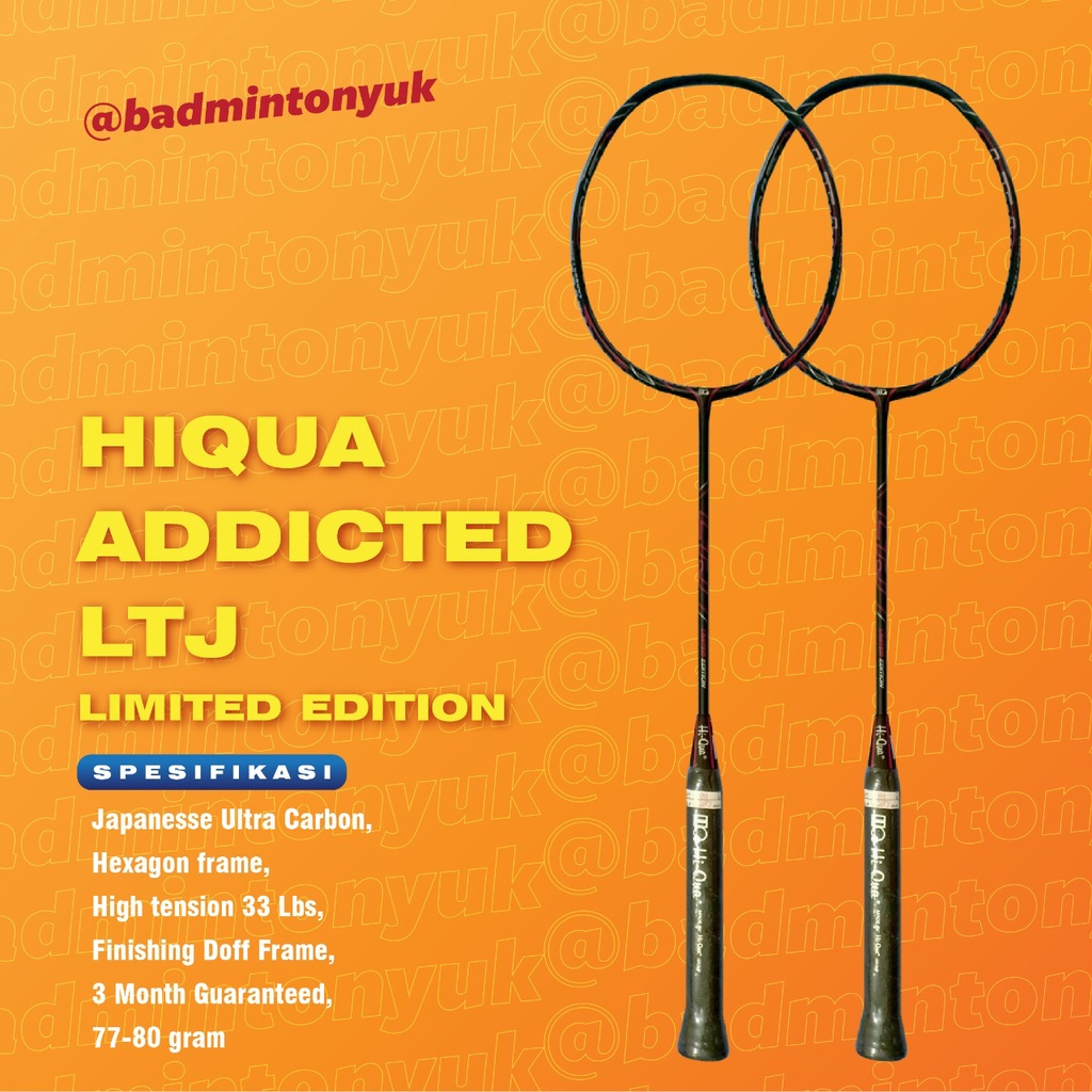 Hiqua Addicted LTJ Limited Edition 33 Lbs Raket Badminton Original Termurah COD