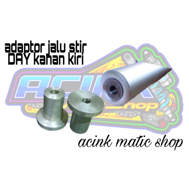 ADAPTOR JALU STANG STIR DAY UNTUK JALU STIR SET KANAN KIRI