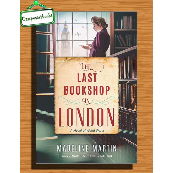 

The Last Bookshop in London:A Novel of World War II by Madeline Martin