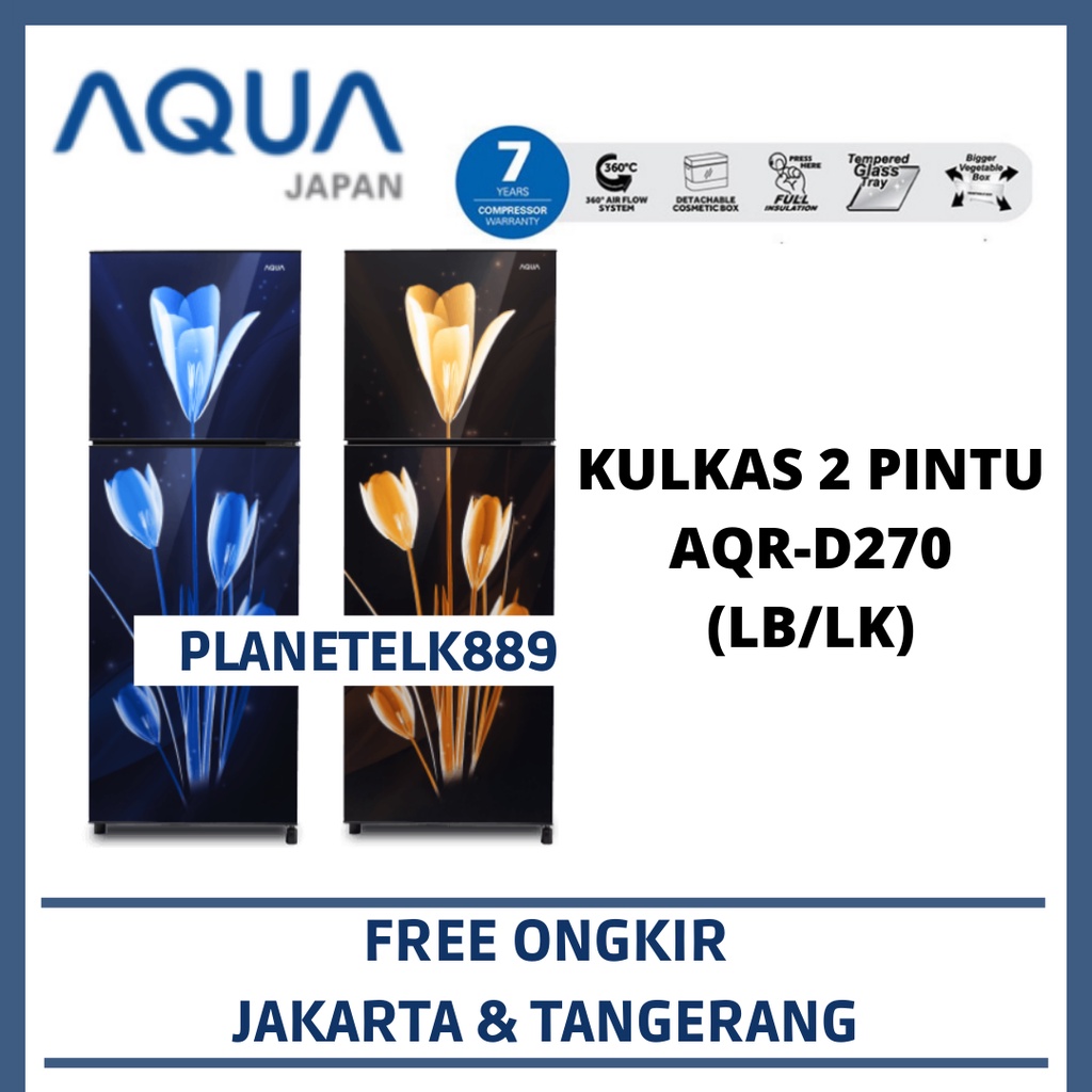 AQUA AQR D270 LB / AQR D270 LK KULKAS 2 PINTU AQUA MOTIF LILY 220L