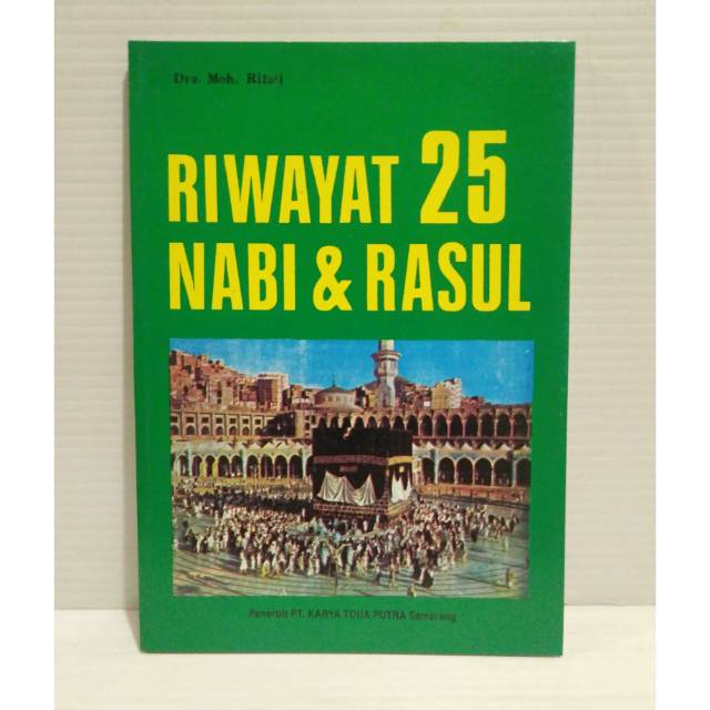 Buku Riwayat 25 Nabi dan Rasul kisah kisah Nabi dan Rasul kisah 25 Nabi buku Original . kode Narasi