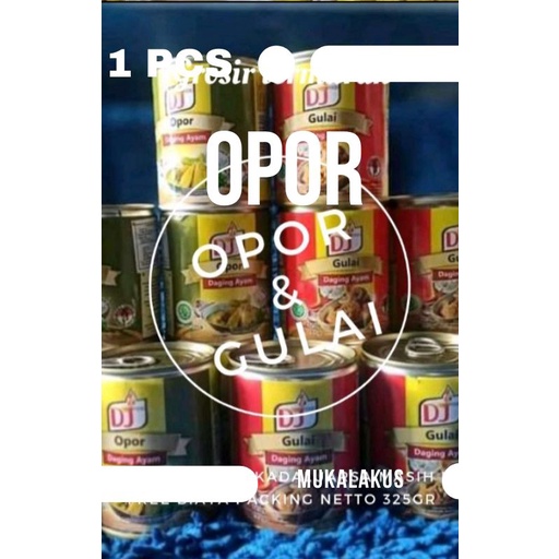GROSIR TERMURAH MAKANAN KALENG OPOR DJ FOOD AYAM & GULAI 325GR