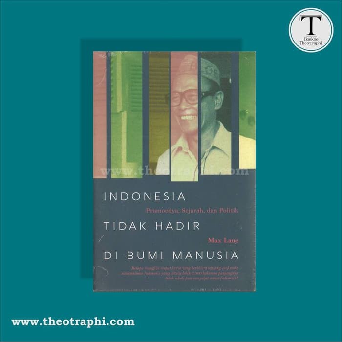 promo INDONESIA TIDAK HADIR DI BUMI MANUSIA - Max Lane