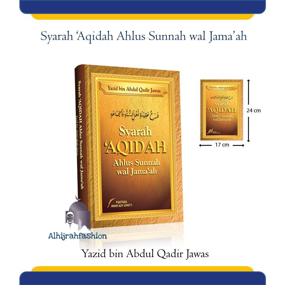 Jual Buku Syarah Aqidah Ahlus Sunnah Wal Jamaah Ustadz Yazid Hard Cover