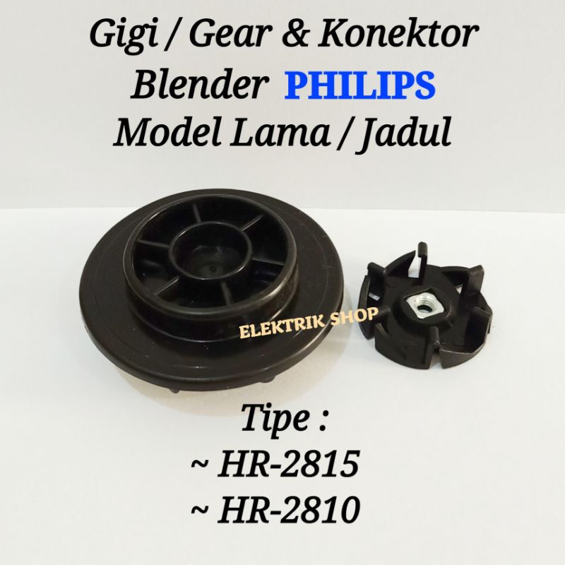 GIGI KONEKTOR 1SET BLENDER PHILIPS JADUL / MODEL LAMA HR2815 HR2810