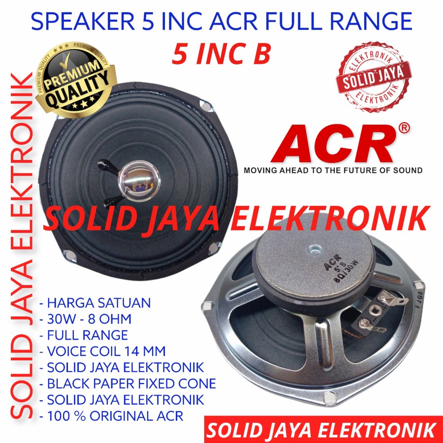 SPEAKER ACR 5 INC B FULL RANGE 30W 8 OHM FULLRANGE INCH IN 5&quot; B 5 INCH IN 5INC 5B FULRANGE VOKAL VOCAL SPEAKER ACR ASLI ORI ORIGINAL