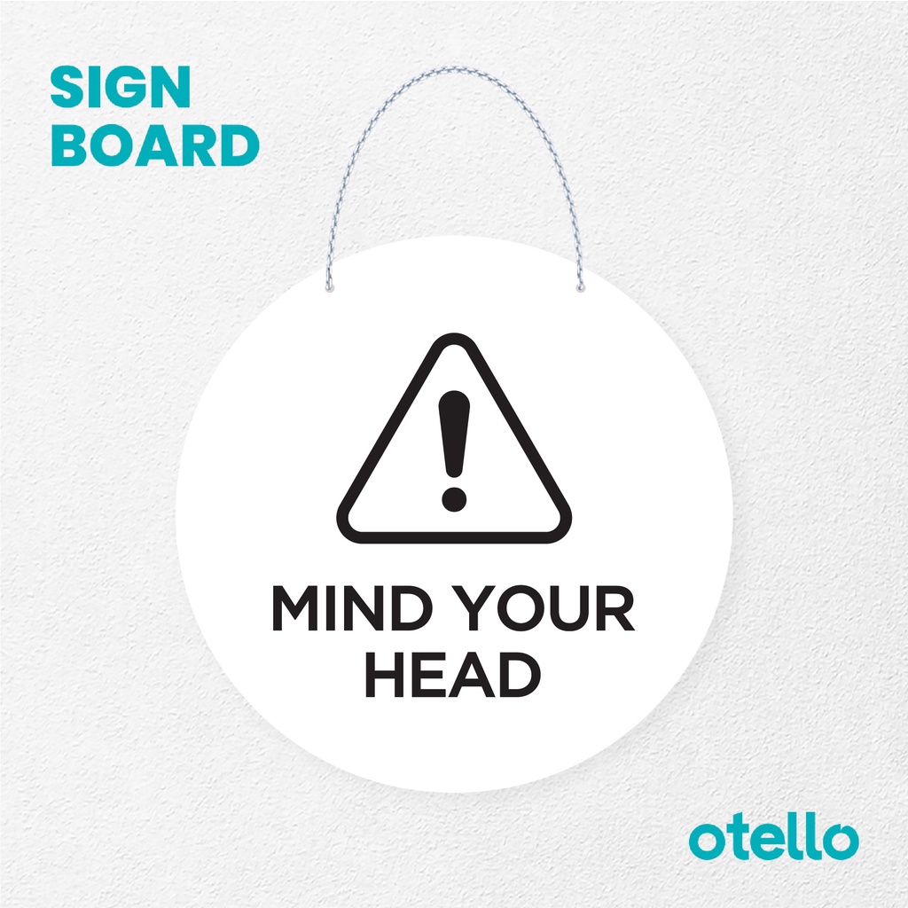 Otello  Mind Your Head Signage Board Acrylic Papan Gantung Label Akrilik Rantai Petunjuk Toko Modern Minimalist Kafe Restoran Kantor Gedung Cafe