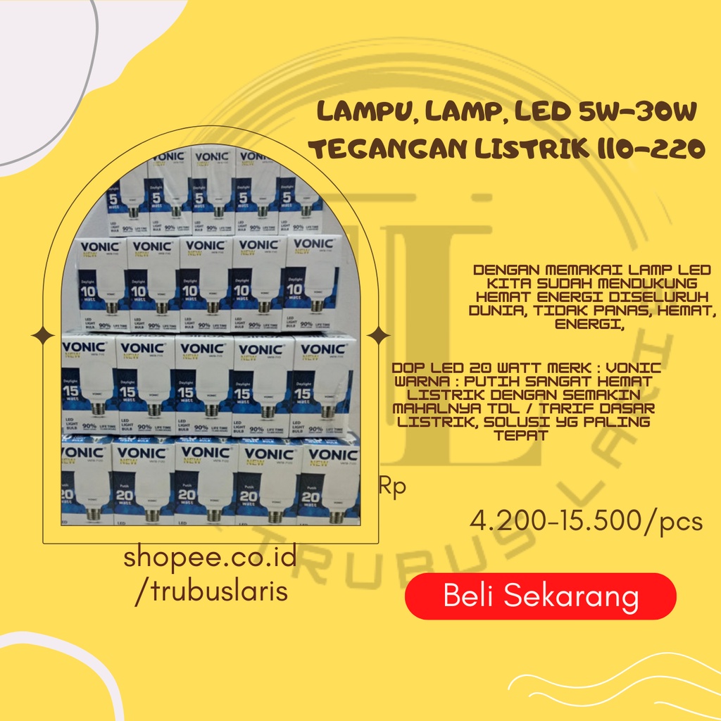 LAMPU, LAMP, LED 5W-30W TEGANGAN LISTRIK 110-220