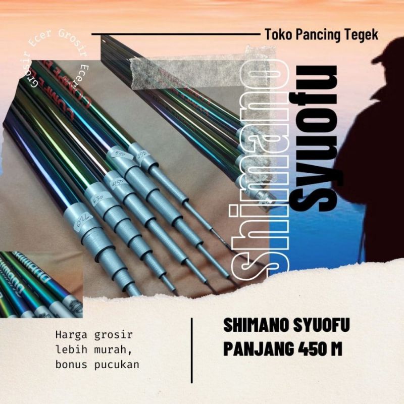 Joran Pancing Tegek Telescopic Shimano Syuofu Ukuran 450 Meter